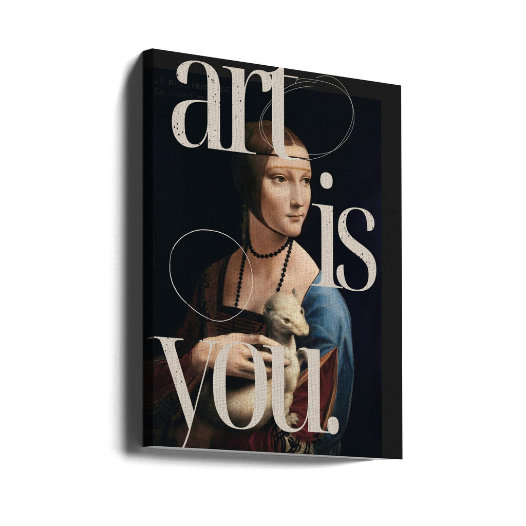 Wandkunst Art is you. von The Art Concept - Leinwanddruck