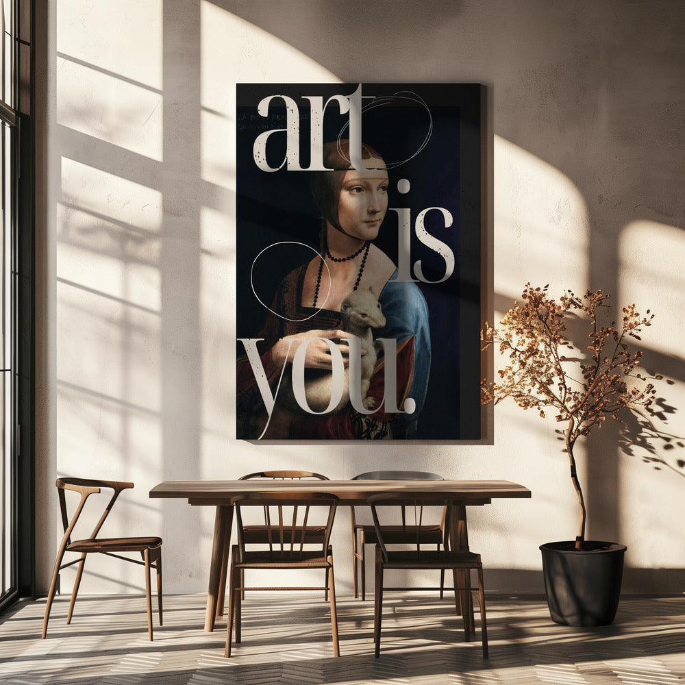 Wandkunst Art is you. von The Art Concept - Leinwanddruck